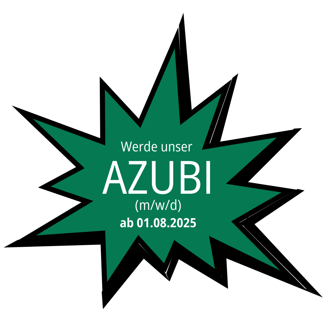 Werde unser Azubi ab 01.08.2025!